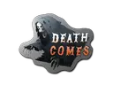 Death Comes