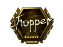 chopper (Gold) | London 2018