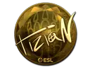 tiziaN (Gold) | Katowice 2019